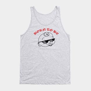 Born to be Thug! Tank Top